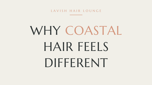 Why Your Hair Feels Different After Moving Near the Coast in Westport | Lavish Hair Lounge, Westport MA